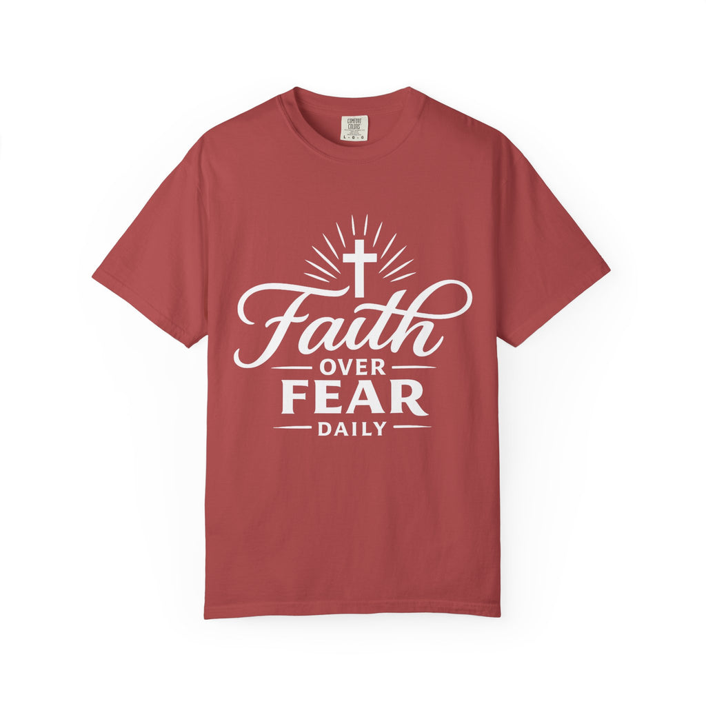 Faith Over Fear Daily T-Shirt