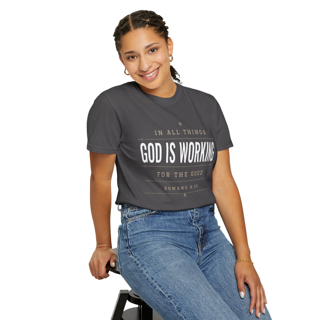 God Is Working Scripture T-Shirt | Romans 8:28 Faith Tee