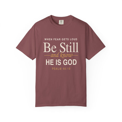 Be Still and Know Psalm 46:10 T-Shirt | Christian Scripture Tee