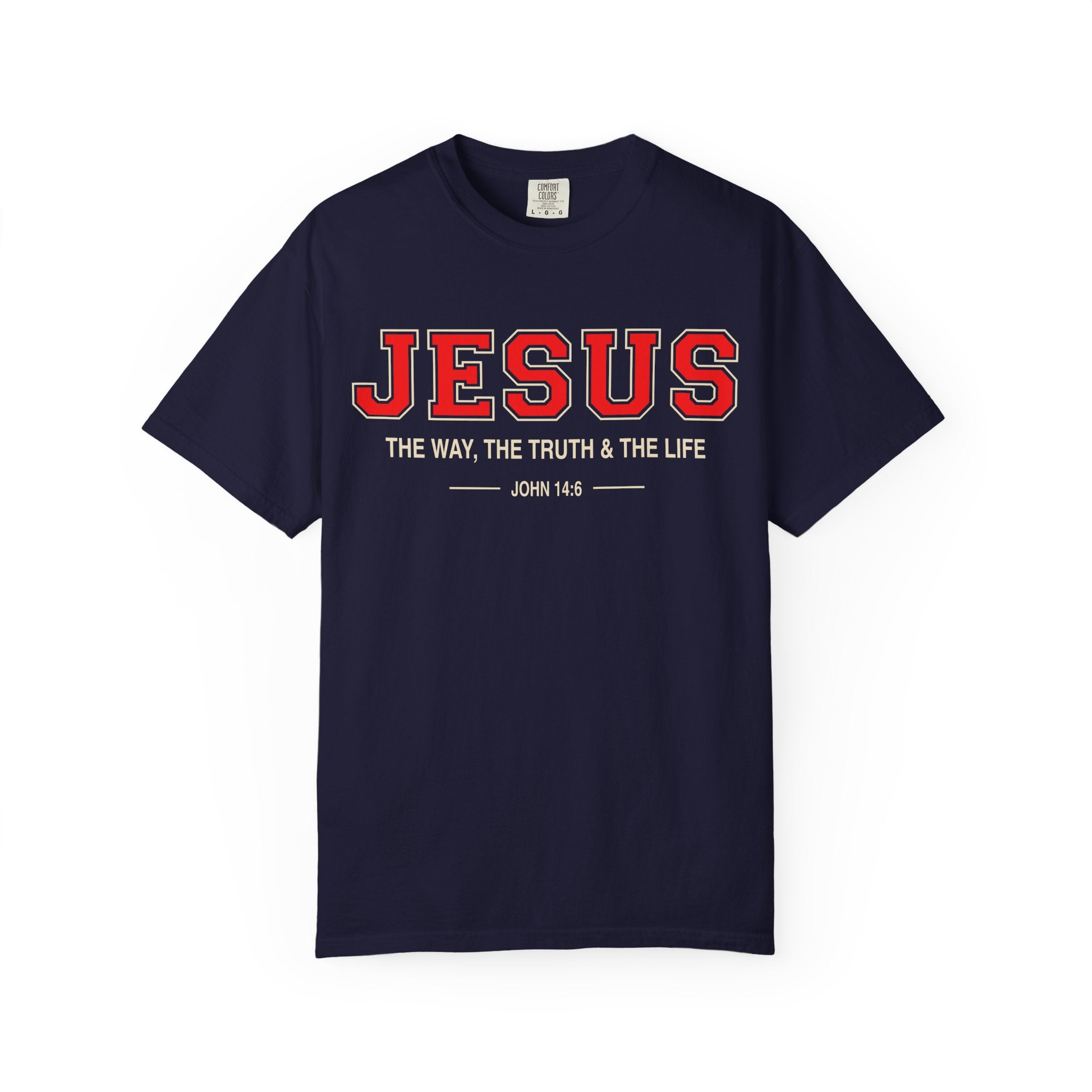 Jesus The Way The Truth The Life T-Shirt | Scripture John 14:6