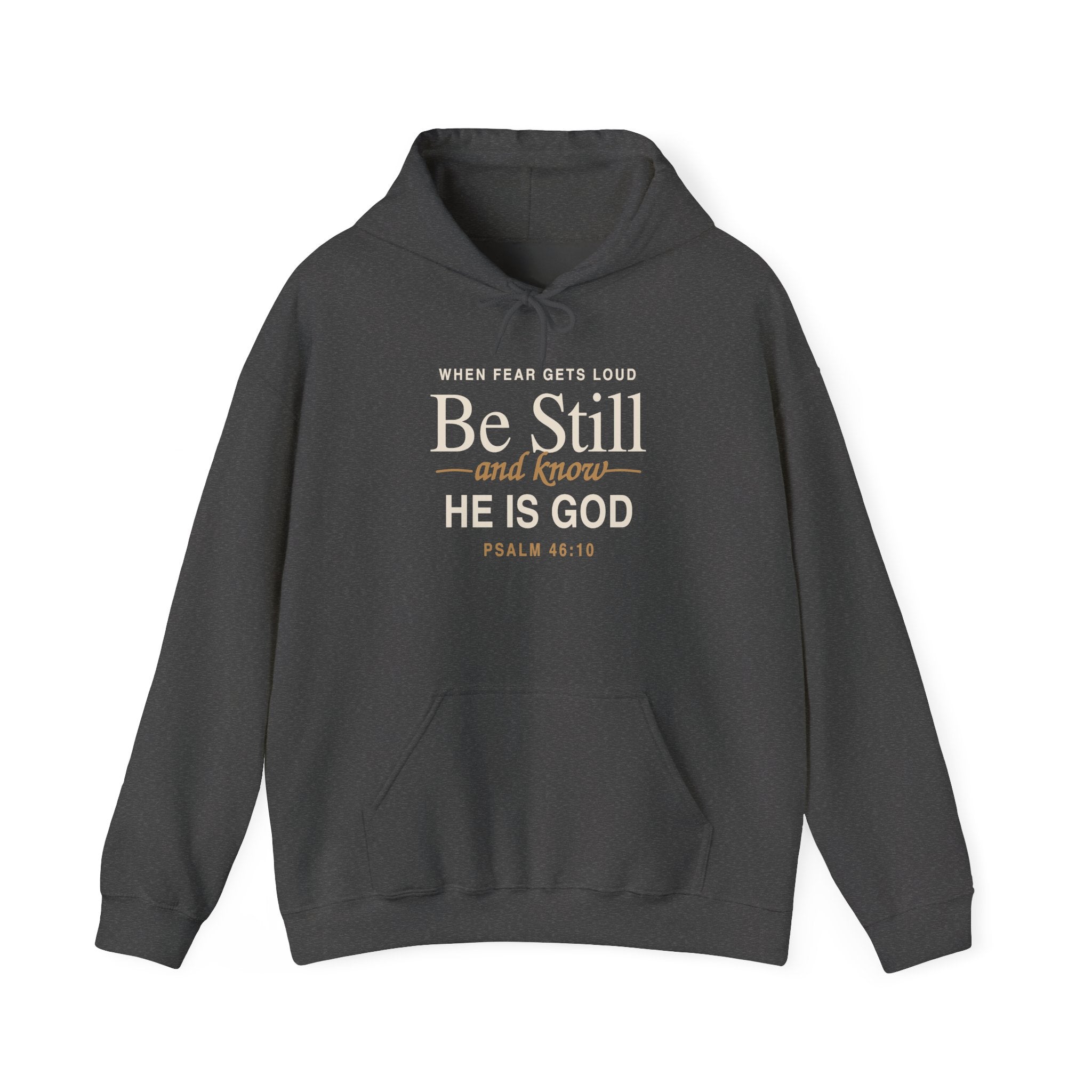 Be Still and Know He Is God Hoodie | Psalm 46:10 Christian Faith Sweatshirt