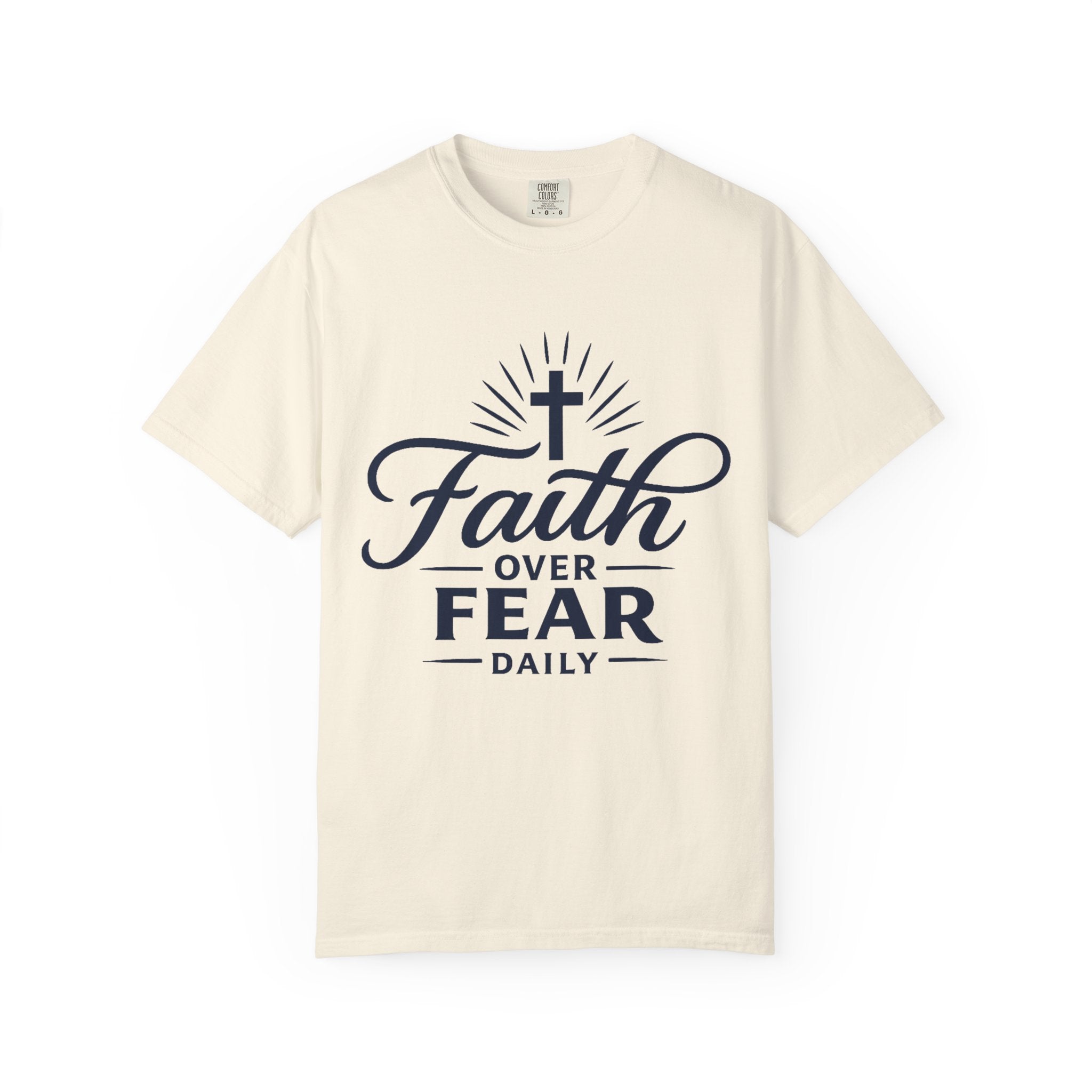 Faith Over Fear Daily T-Shirt
