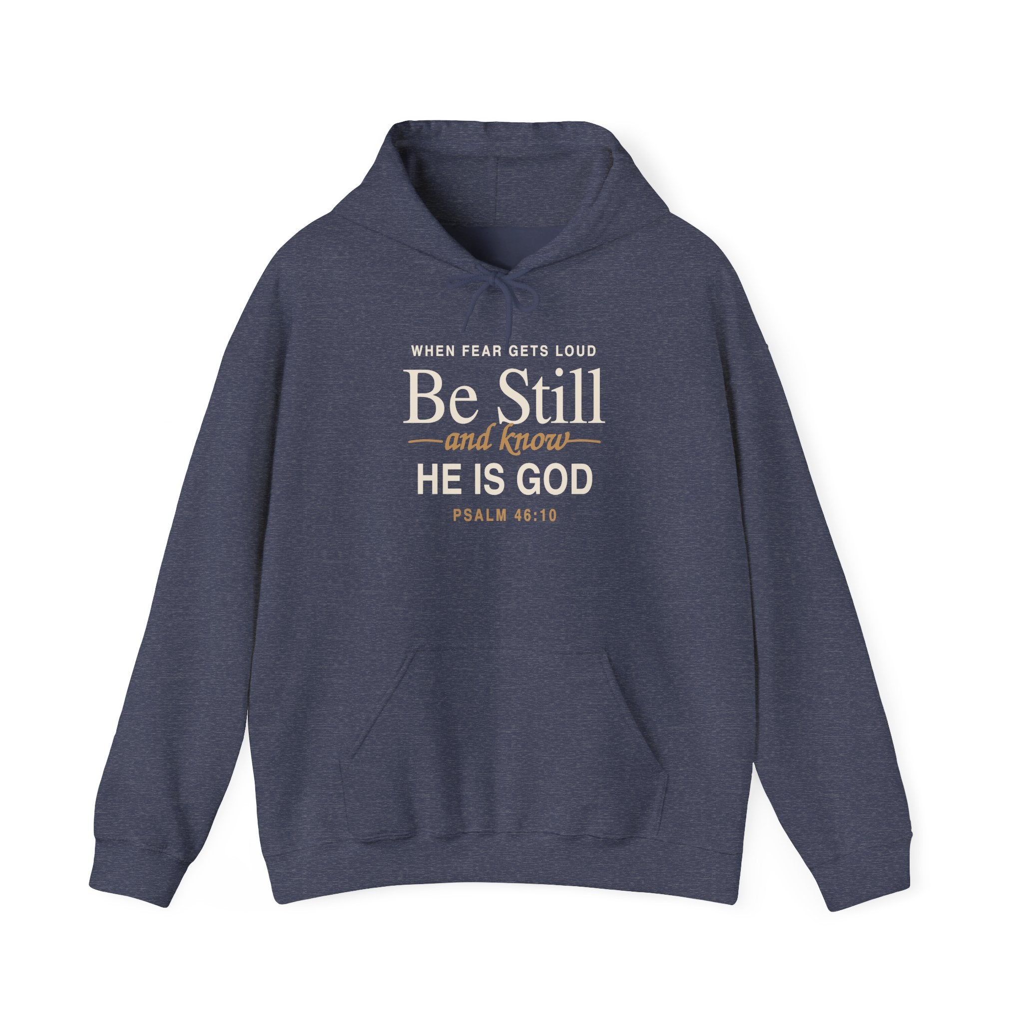 Be Still and Know He Is God Hoodie | Psalm 46:10 Christian Faith Sweatshirt