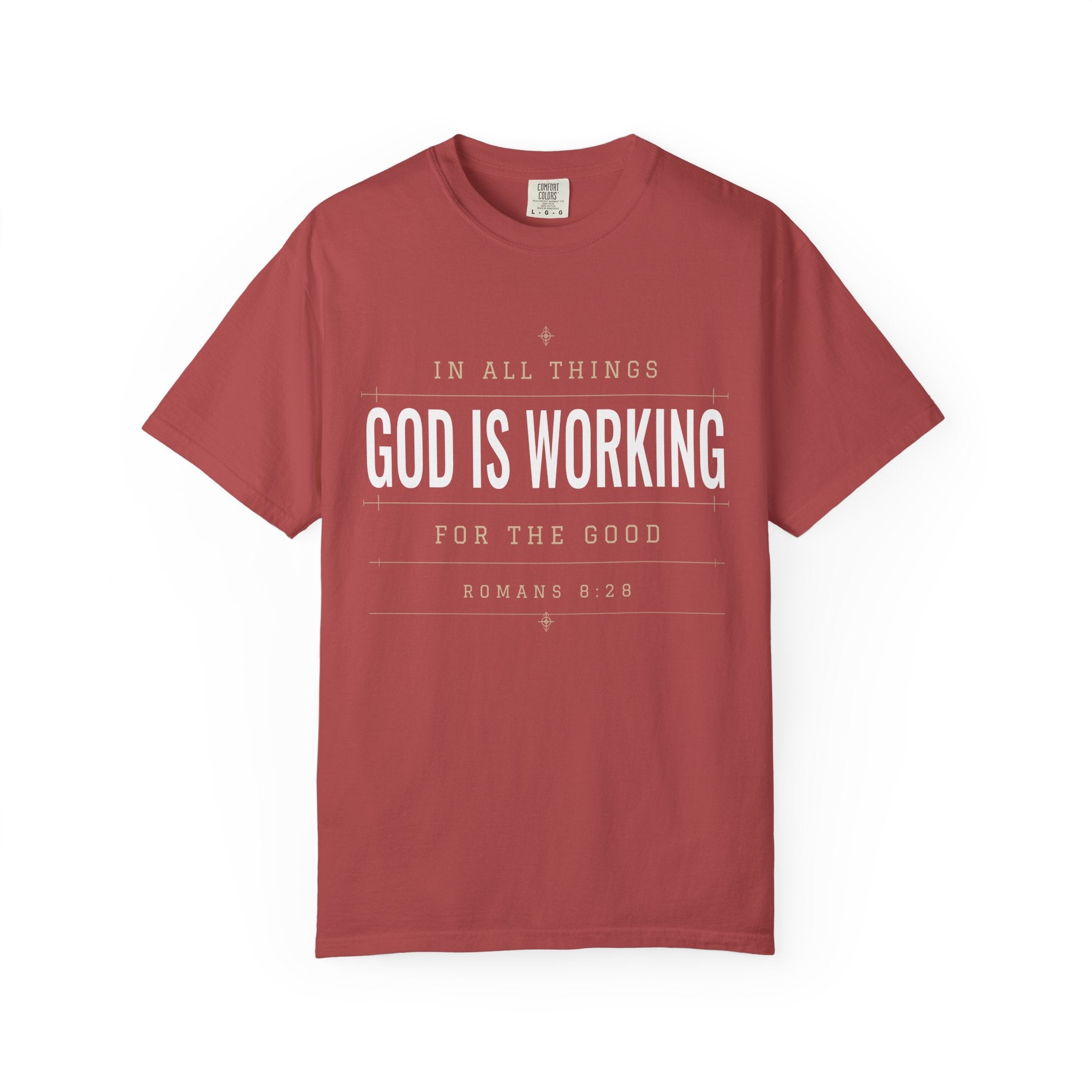 God Is Working Scripture T-Shirt | Romans 8:28 Faith Tee