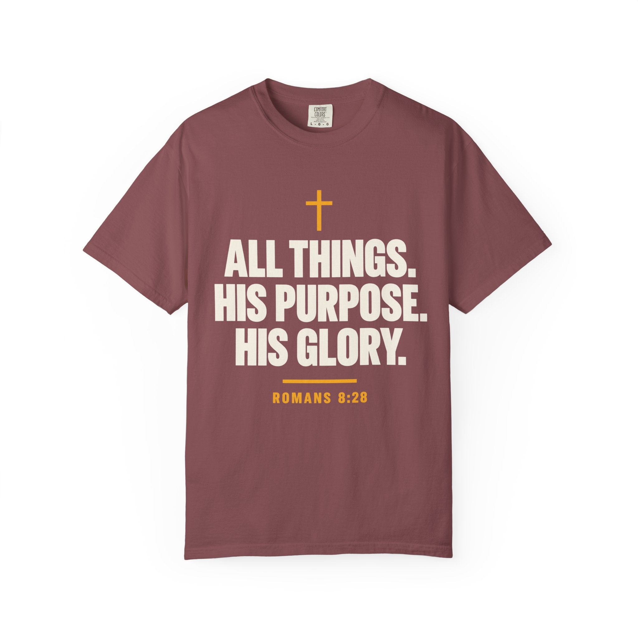 All Things His Purpose His Glory Romans 8:28 T-Shirt | Christian Faith Tee