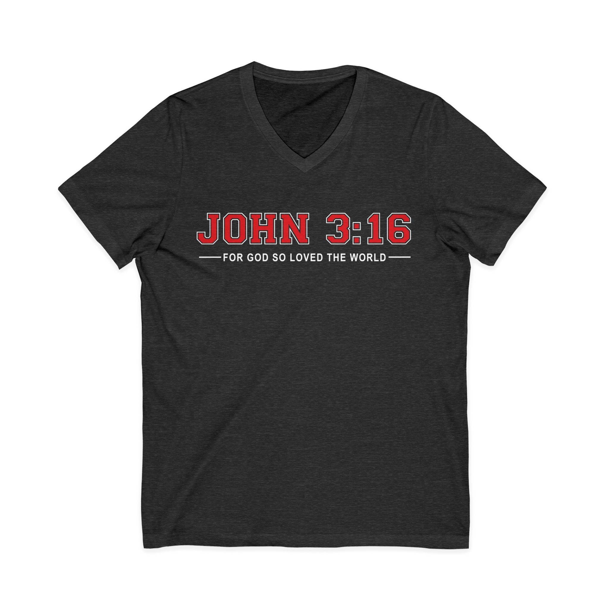 John 3:16 V-Neck T‑Shirt — Christian Faith Tee, "For God So Loved the World"