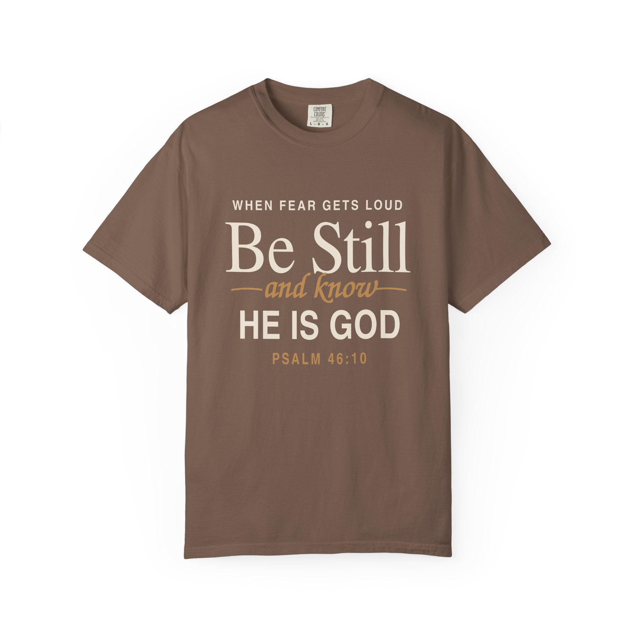 Be Still and Know Psalm 46:10 T-Shirt | Christian Scripture Tee