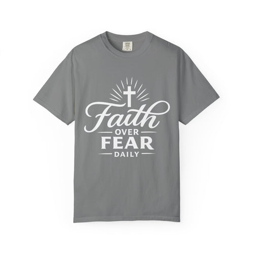 Faith Over Fear Daily T-Shirt