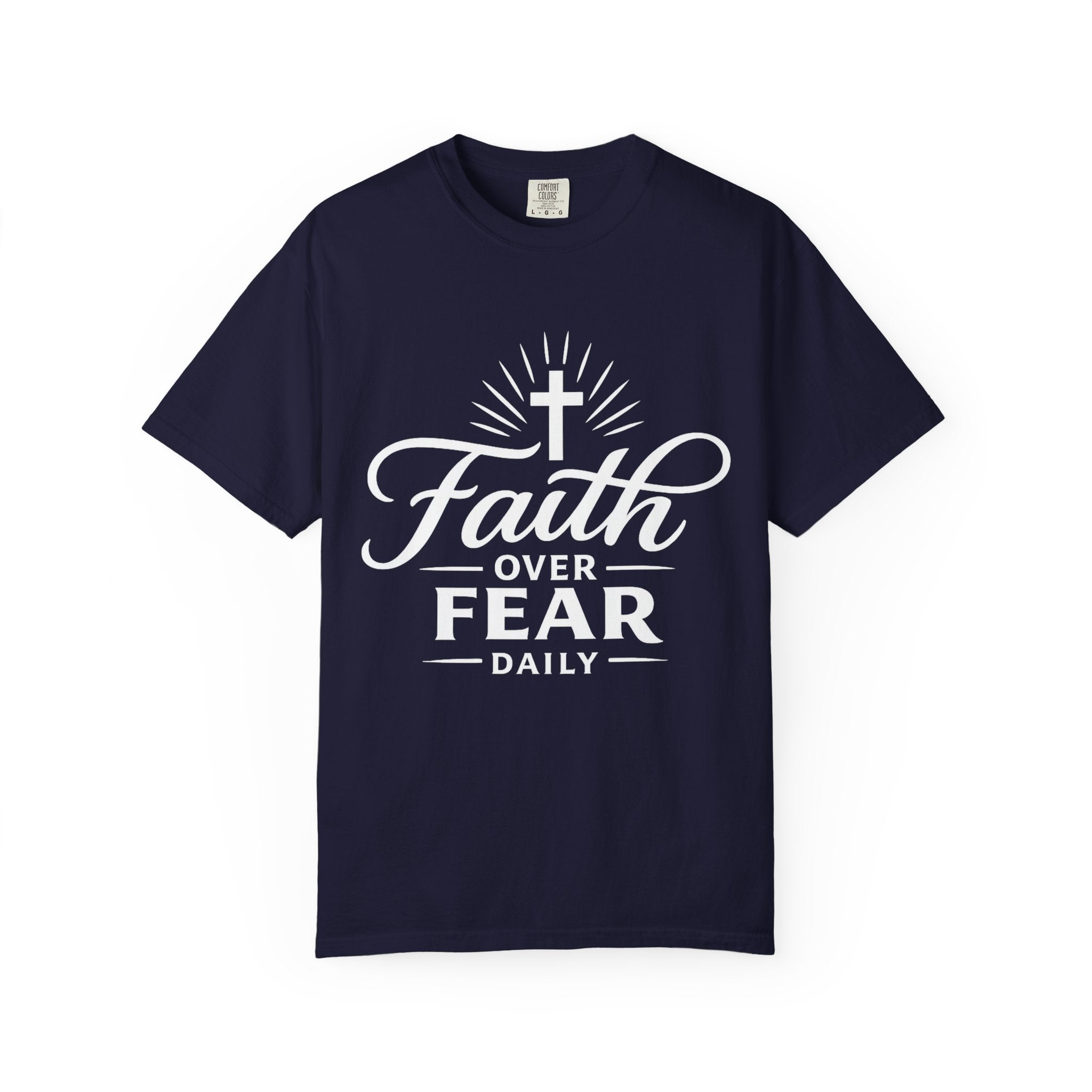 Faith Over Fear Daily T-Shirt