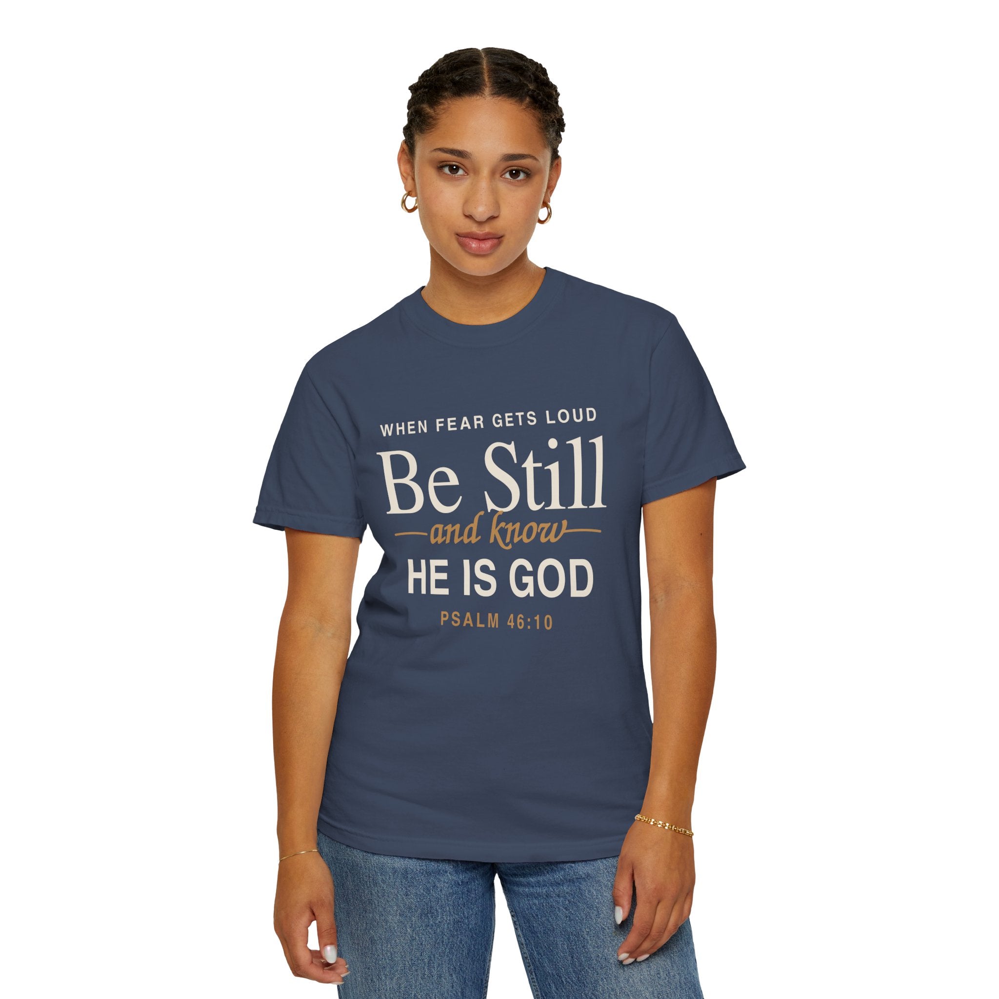 Be Still and Know Psalm 46:10 T-Shirt | Christian Scripture Tee
