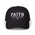 Faith Over Fear Embroidered Cap — Christian Baseball Hat with Cross