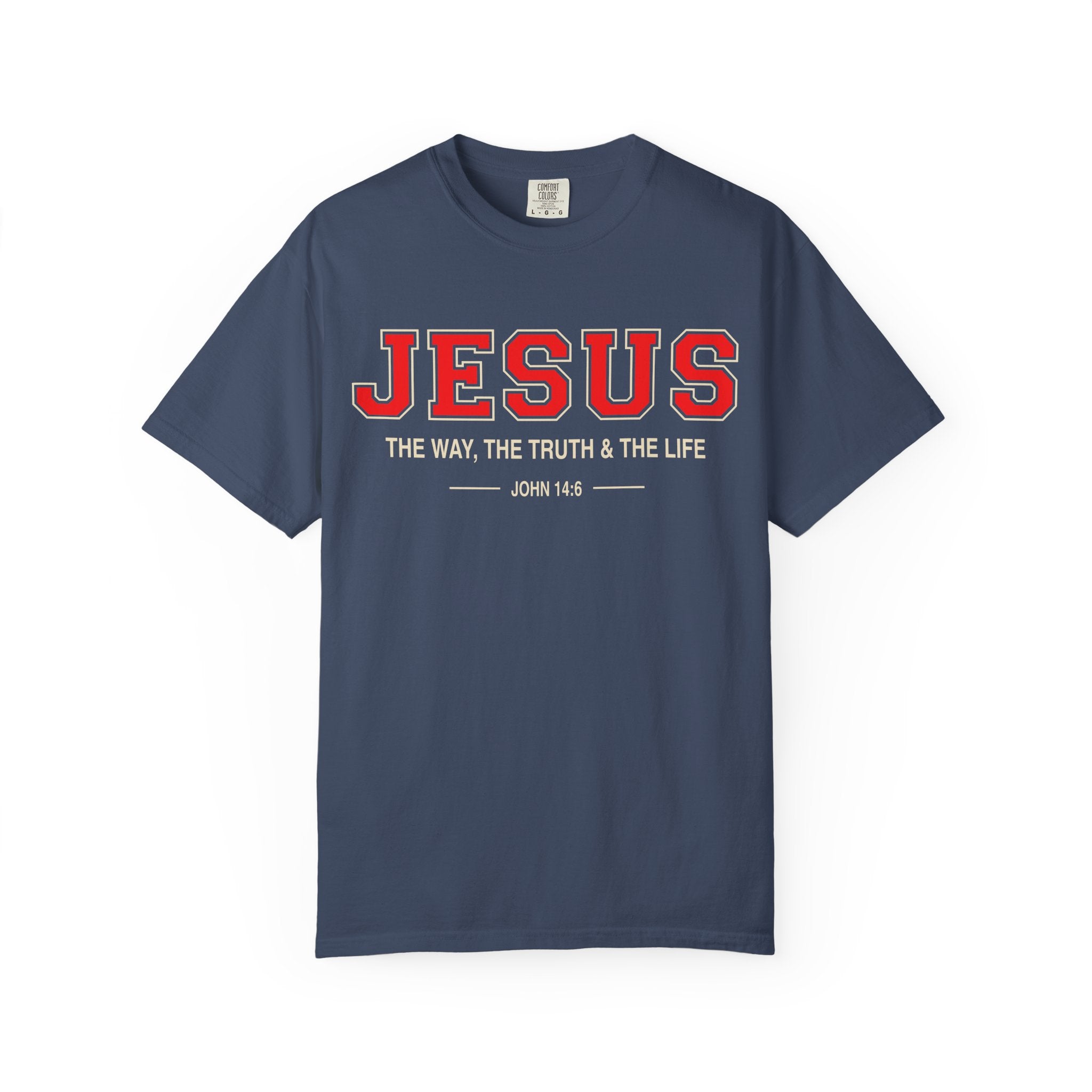 Jesus The Way The Truth The Life T-Shirt | Scripture John 14:6