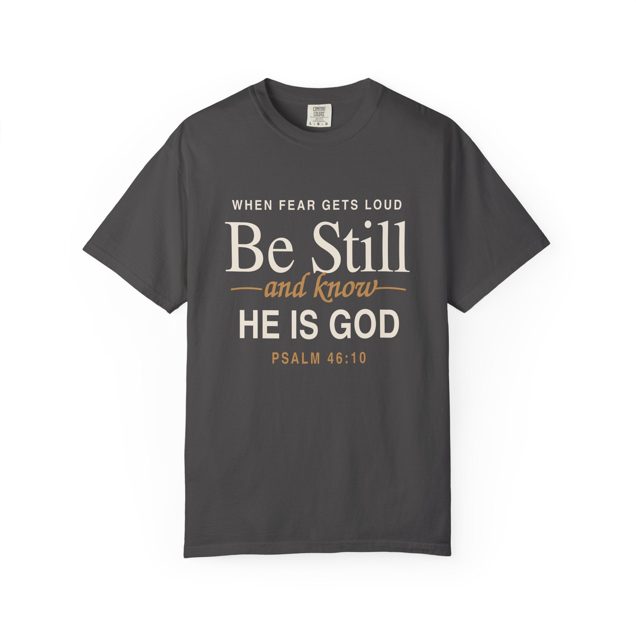 Be Still and Know Psalm 46:10 T-Shirt | Christian Scripture Tee