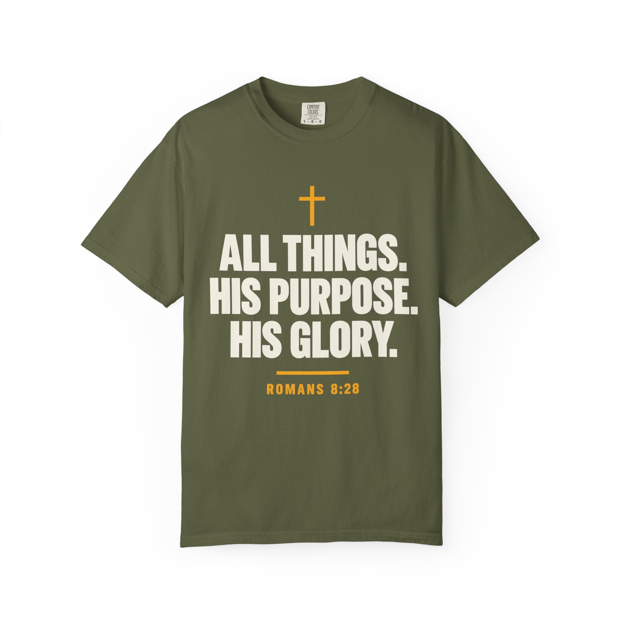 All Things His Purpose His Glory Romans 8:28 T-Shirt | Christian Faith Tee